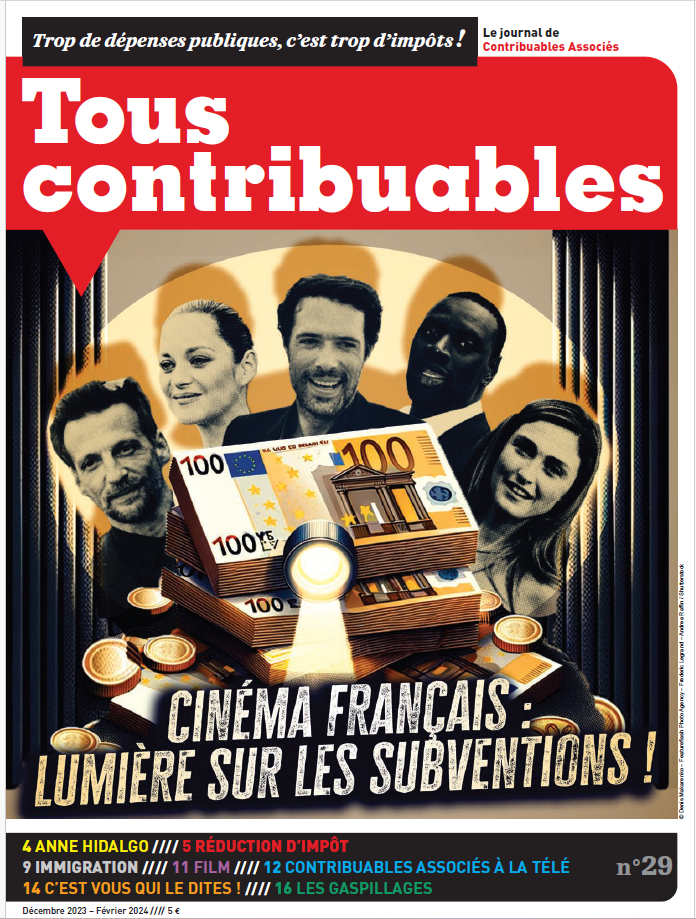 Tous contribuables ! N°29 « Cinéma français : lumière sur les subventions ! » PDF Image
