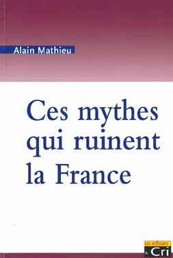 Ces mythes qui ruinent la France Image